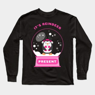 It Is Reindeer Present Penguin (Pink) Long Sleeve T-Shirt